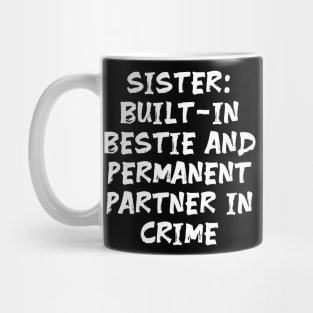 Funny sister humour joke humorous Mug